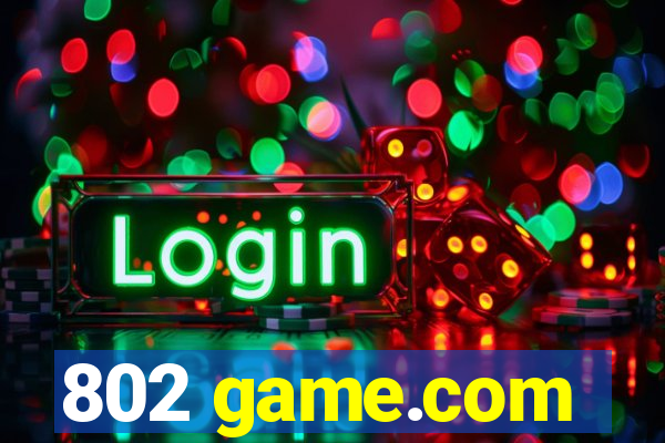 802 game.com